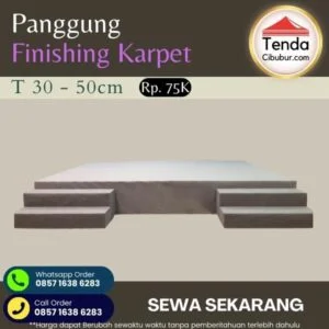 Sewa Panggung T 30 - 50 cm Modul Finishing Karpet